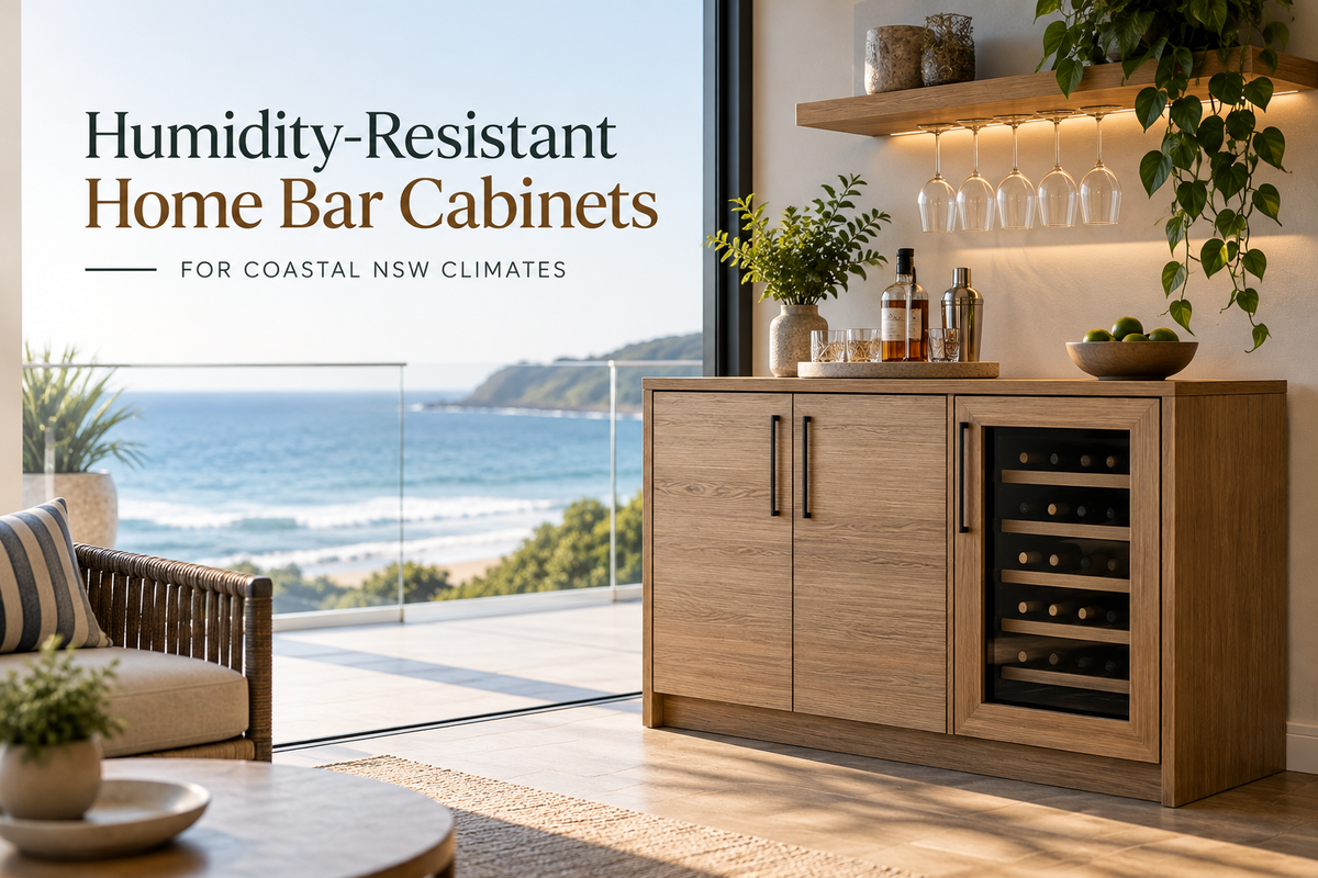 Humidity-Resistant Home Bar Cabinets for Coastal NSW Climates
