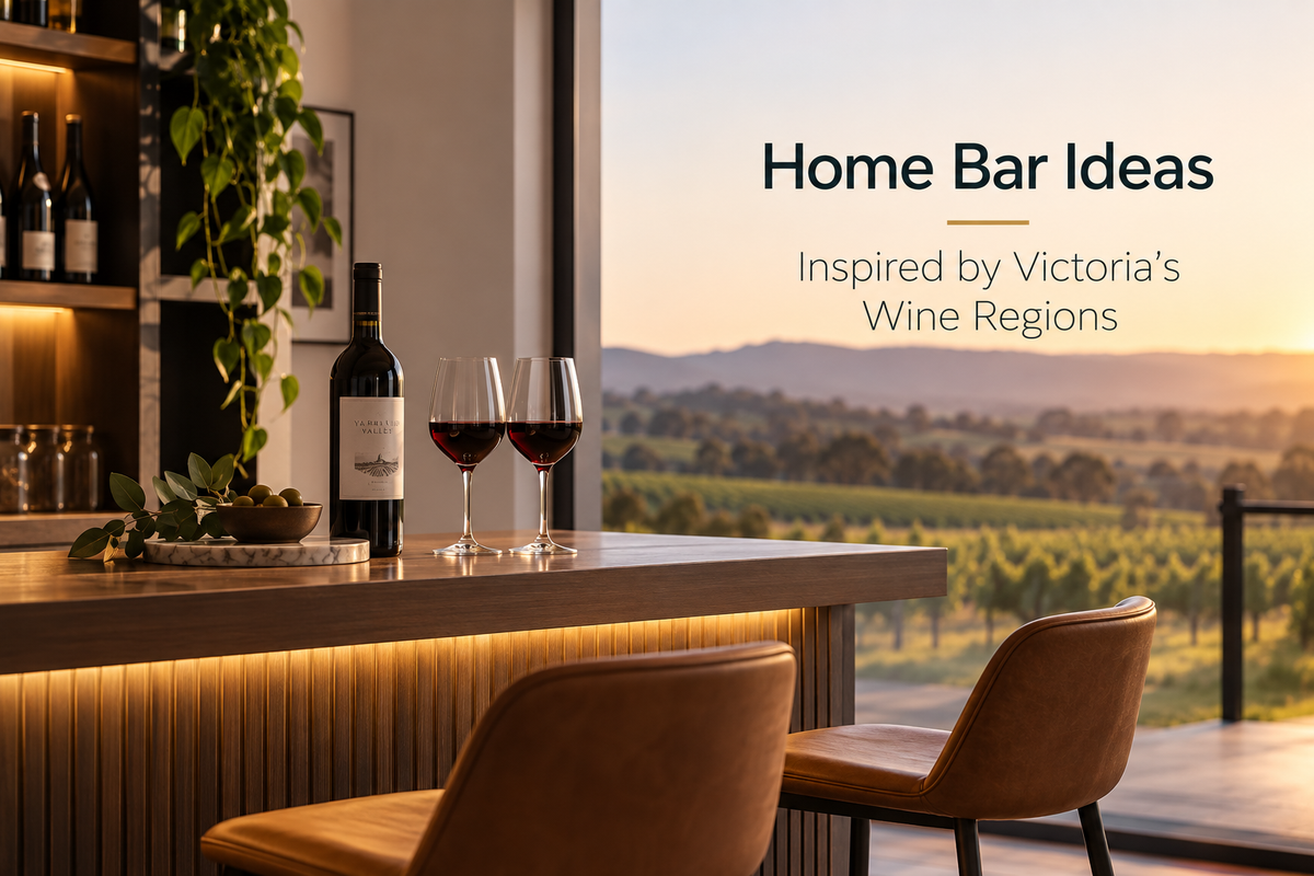 Home Bar Ideas Inspired by Victoria's Wine Regions (Yarra Valley & Mornington Peninsula)