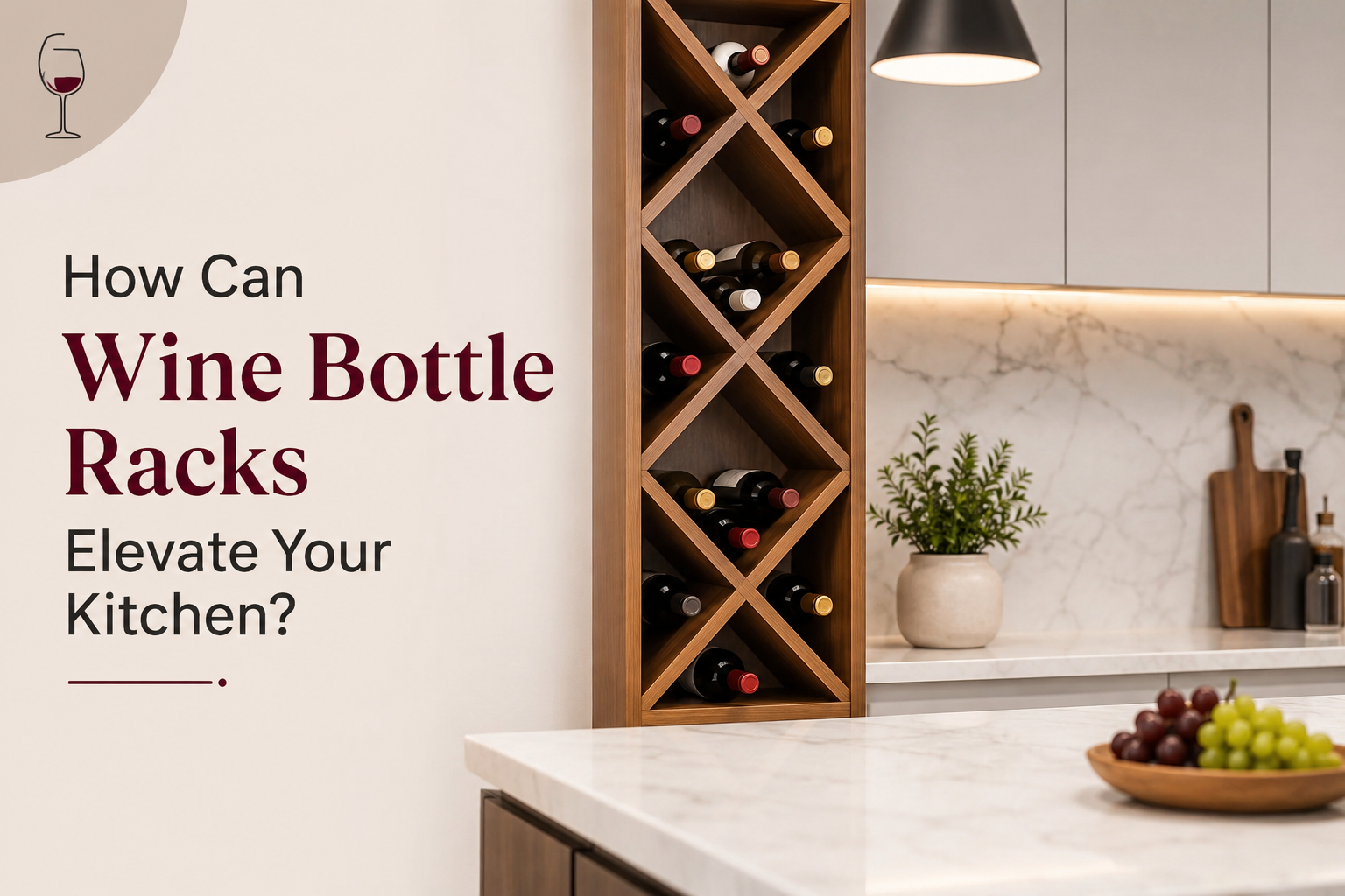 How Can Wine Bottle Racks Elevate Your Kitchen?